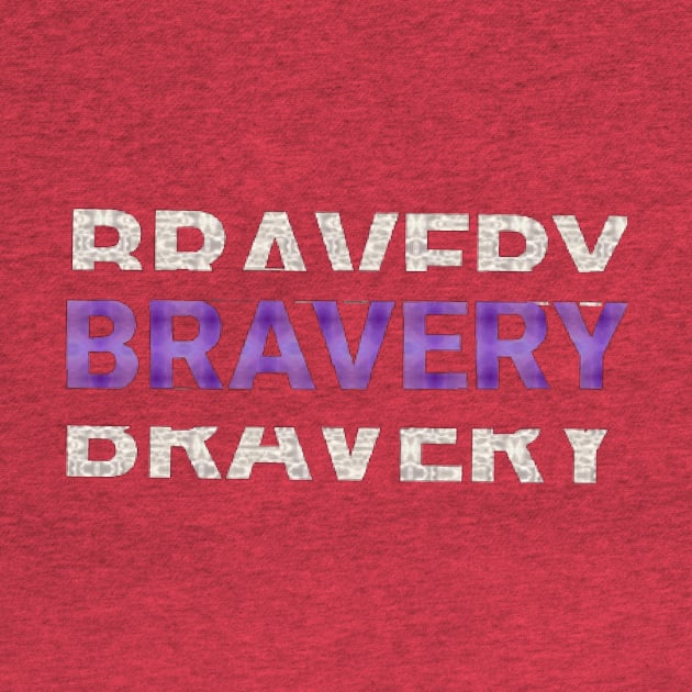 BRAVERY text Design. by Dilhani